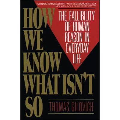 How We Know What Isn't So