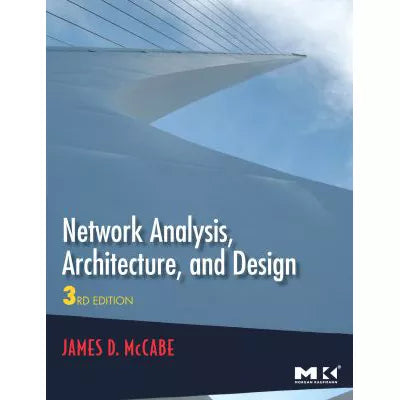 Network Analysis, Architecture, and Design