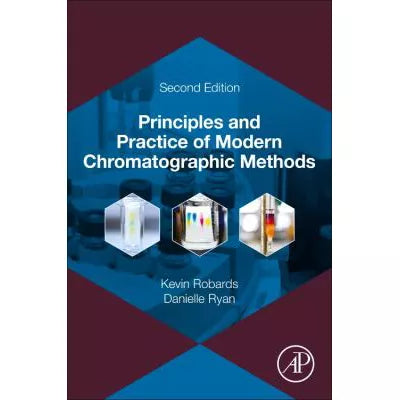 Principles and Practice of Modern Chromatographic Methods