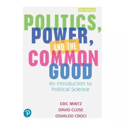Revel for Politics, Power and the Common Good: An Introduction to Political Science -- Access Card