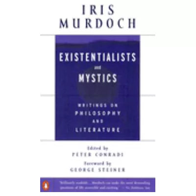 Existentialists &amp; Mystics