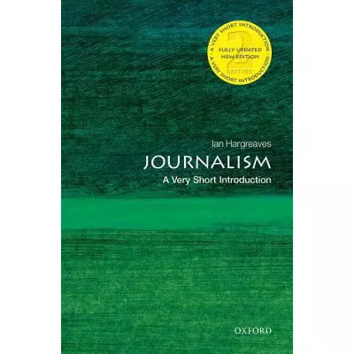 Journalism : A Very Short Introduction