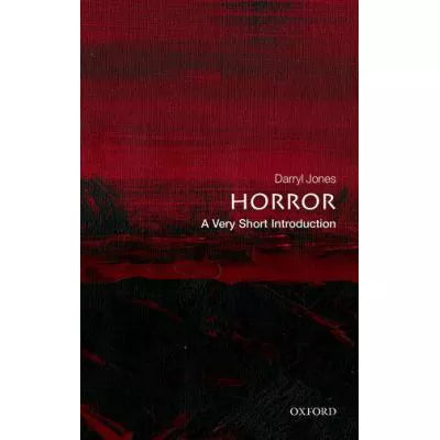 Horror: a Very Short Introduction