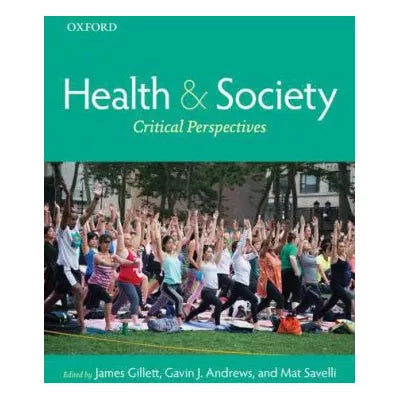 Health and Society : Critical Perspectives
