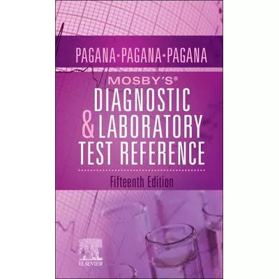 Mosby's Diagnostic and Laboratory Test Reference - E-Book : Mosby's Diagnostic and Laboratory Test Reference - E-Book