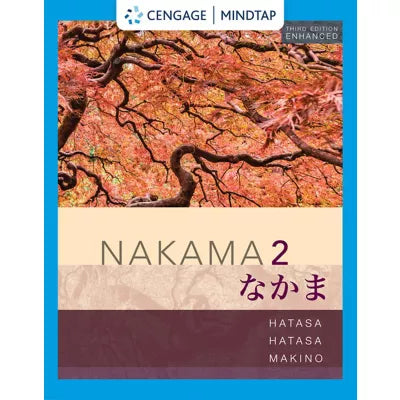 MindTap for Hatasa/Hatasa/Makino's Nakama 2 Enhanced, Intermediate Japanese: Communication, Culture, Context, 1 term Instant Access