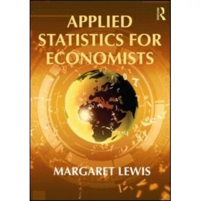 Applied Statistics for Economists