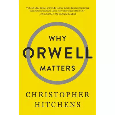 Why Orwell Matters