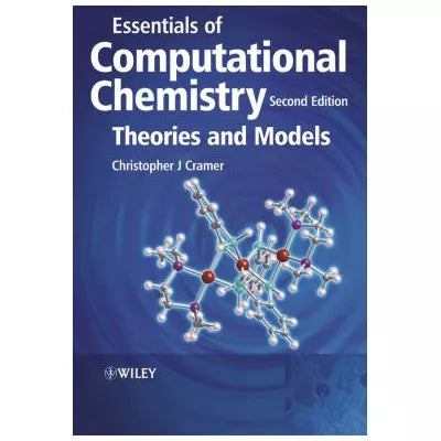 Essentials of Computational Chemistry : Theories and Models