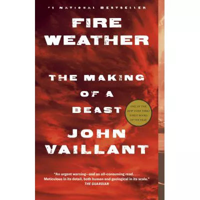 Fire Weather: The Making of a Beast