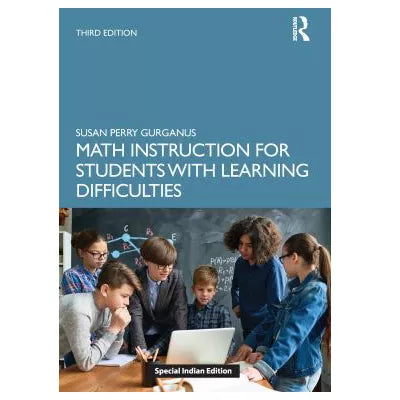 Math Instruction for Students with Learning Difficulties