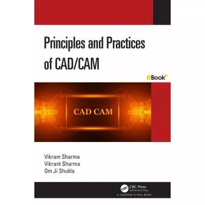 Principles and Practices of CAD/CAM