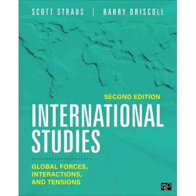 International Studies : Global Forces, Interactions, and Tensions