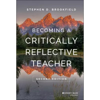 Becoming a Critically Reflective Teacher