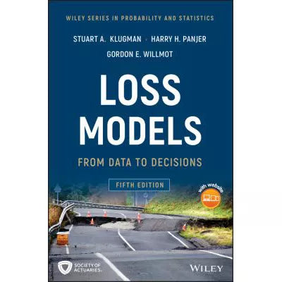 Loss Models : From Data to Decisions