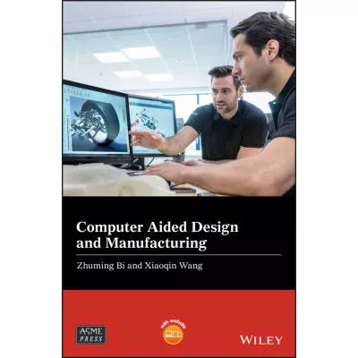 Computer Aided Design and Manufacturing