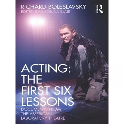 Acting: The First Six Lessons