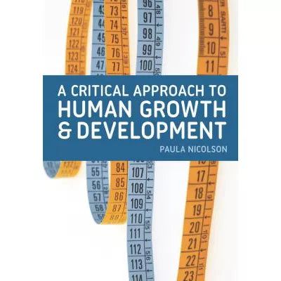 A Critical Approach to Human Growth and Development