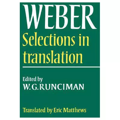 Max Weber: Selections in Translation