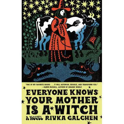 Everyone Knows Your Mother Is a Witch