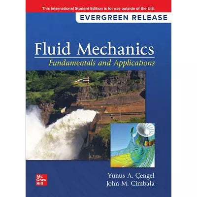 (2024 RELEASE) FLUID MECHANICS: FUNDAMENTALS AND APPLICATIONS