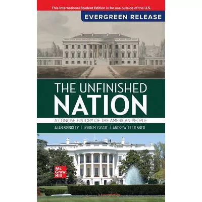 (2025 RELEASE) The Unfinished Nation: A Concise History of the American People