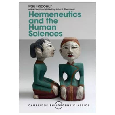 Hermeneutics &amp; the Human Sciences