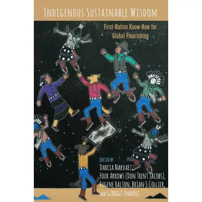 Indigenous Sustainable Wisdom