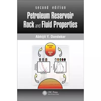 Petroleum Reservoir Rock &amp; Fluid Properties