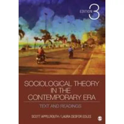 Sociological Theory in the Contemporary Era