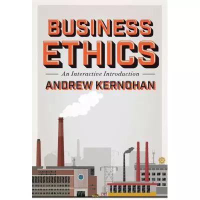 Business Ethics : An Interactive Introduction