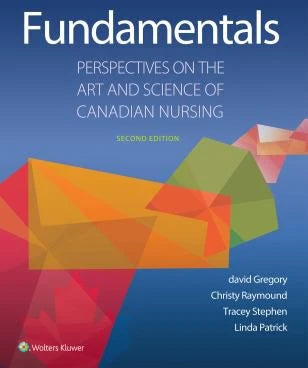 Fundamentals: Perspectives on the art &amp; science of Canadian nursing
