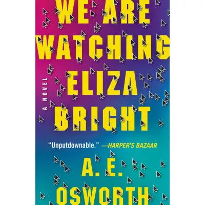 We Are Watching Eliza Bright