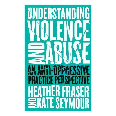 Understanding Violence &amp; Abuse