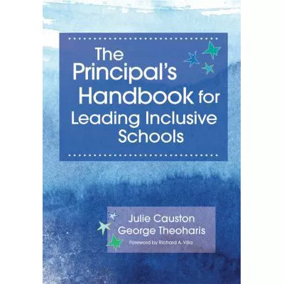 The Principal's Handbook for Leading Inclusive Schools