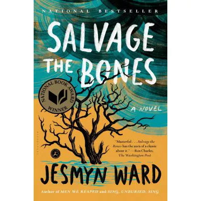 Salvage the Bones : A Novel