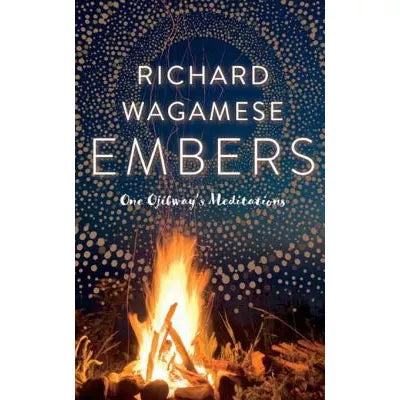 Embers : One Ojibway's Meditations
