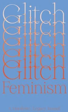 Glitch Feminism
