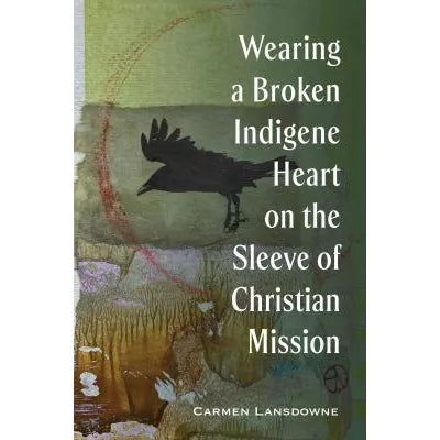 Wearing a Broken Indigene Heart on the Sleeve of Christian Mission