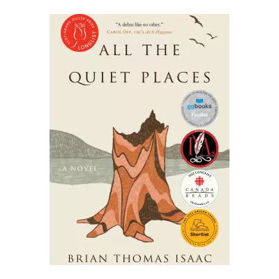 All the Quiet Places: A Novel