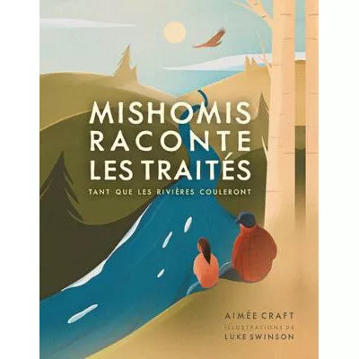 Mishomis raconte les traites